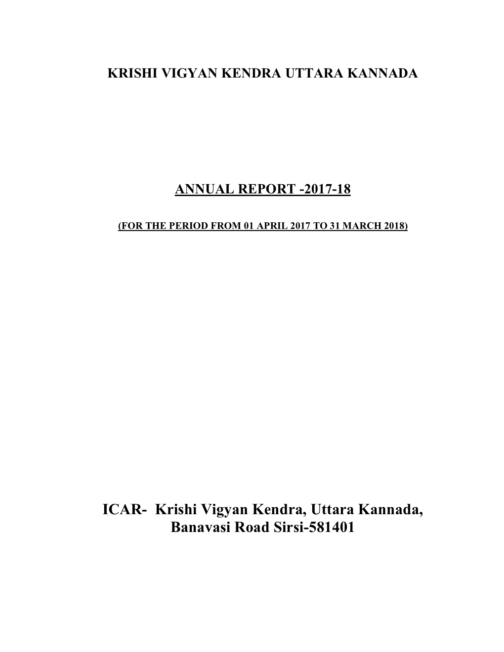 Krishi Vigyan Kendra, Uttara Kannada, Banavasi Road Sirsi-581401