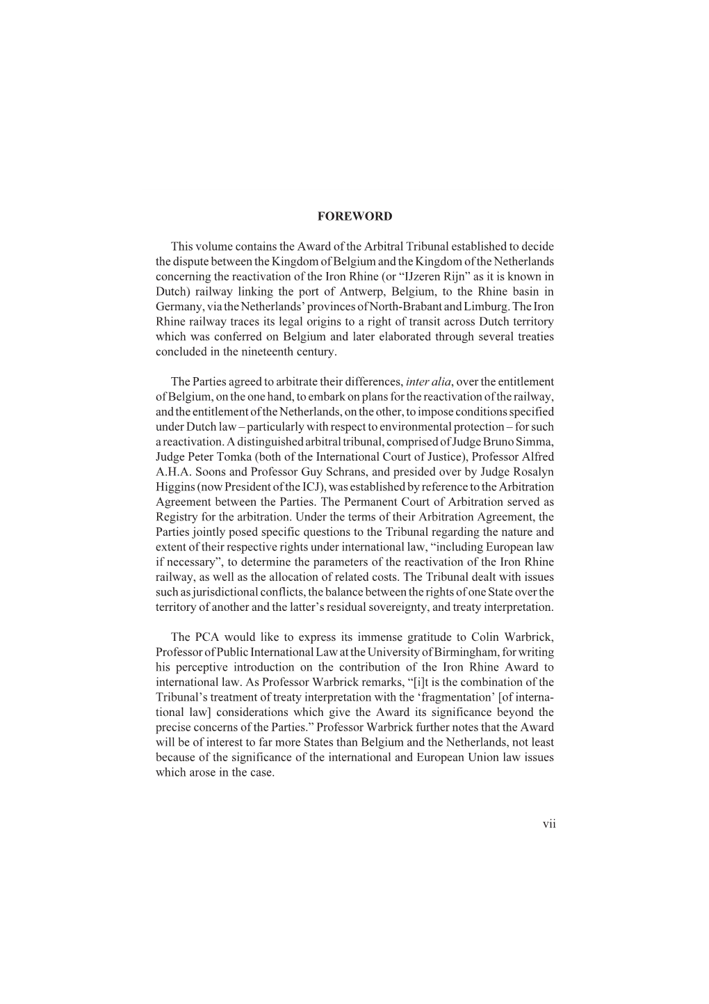 Vii FOREWORD This Volume Contains the Award of the Arbitral Tribunal