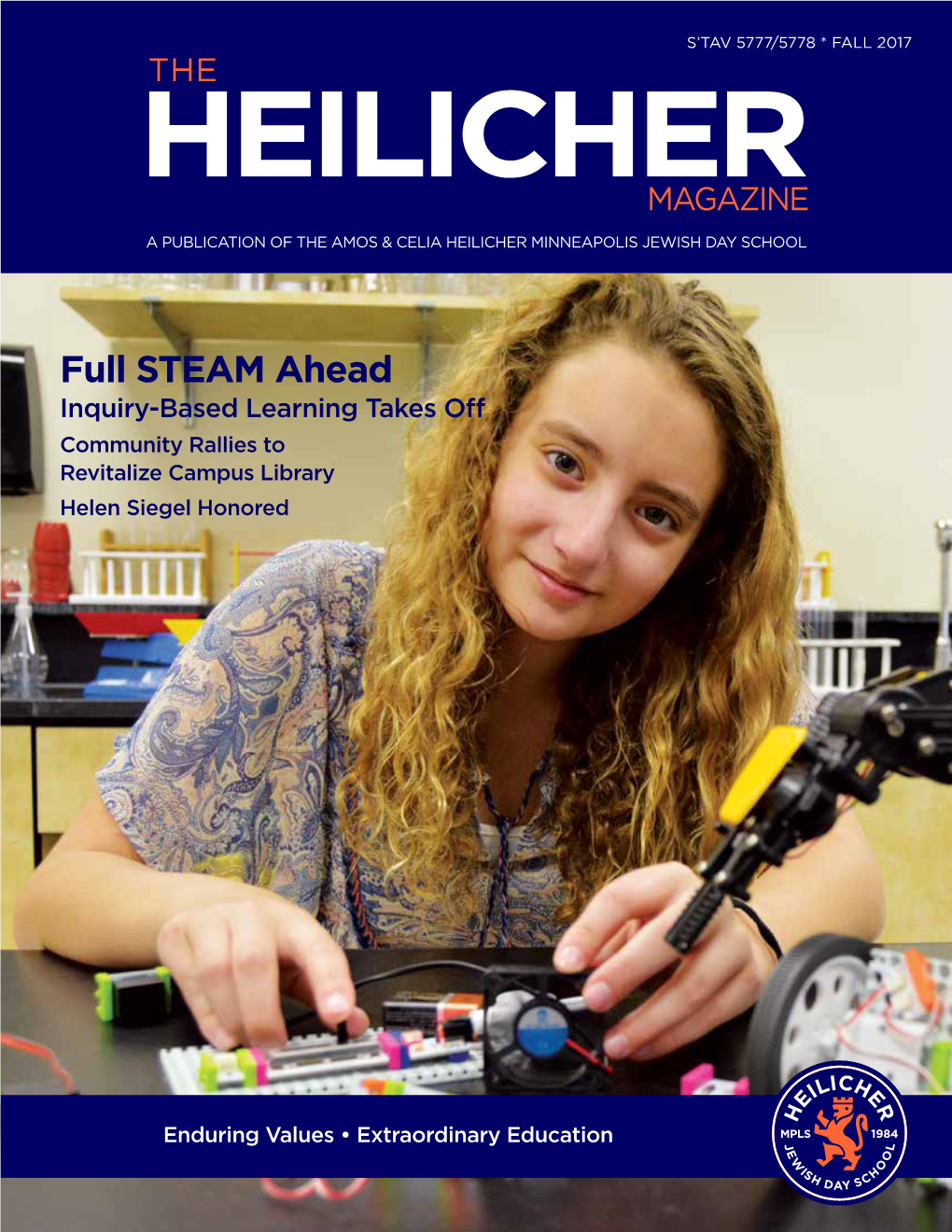 Full STEAM Ahead Inquiry-Based Learning Takes of Community Rallies to Revitalize Campus Library Helen Siegel Honored