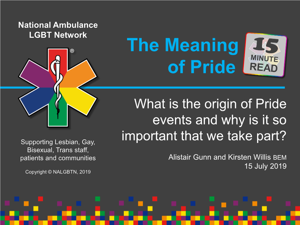 The Meaning of Pride from a to Call It, When the LGBT Community in New York Very Personal Perspective