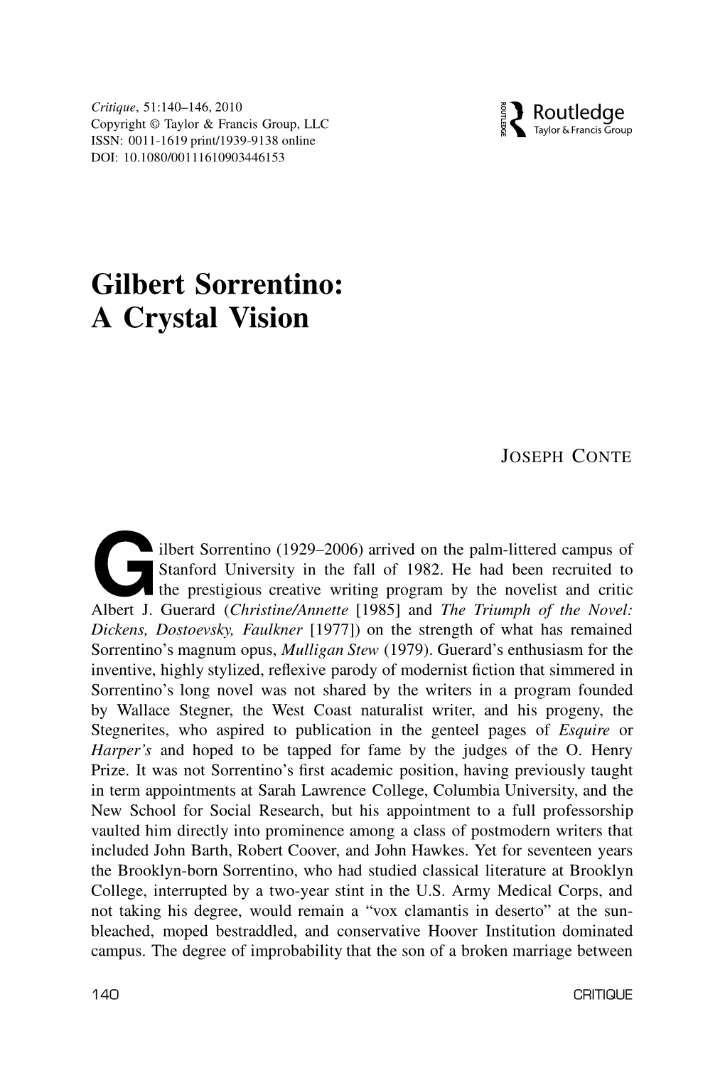 Gilbert Sorrentino: a Crystal Vision
