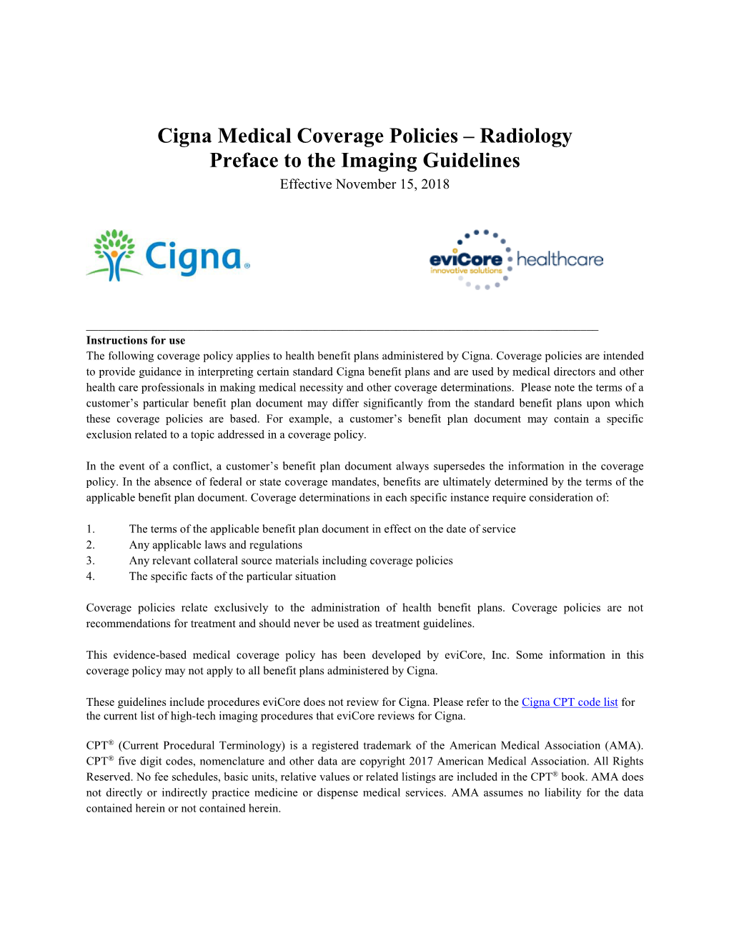 Cigna Medical Coverage Policies – Radiology Preface to the Imaging Guidelines Effective November 15, 2018