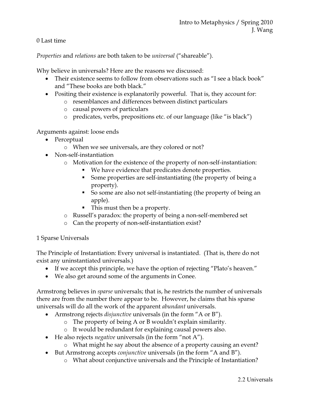 Intro to Metaphysics / Spring 2010 J. Wang 2.2 Universals 0 Last Time Properties and Relations Are Both Taken to Be Universal (