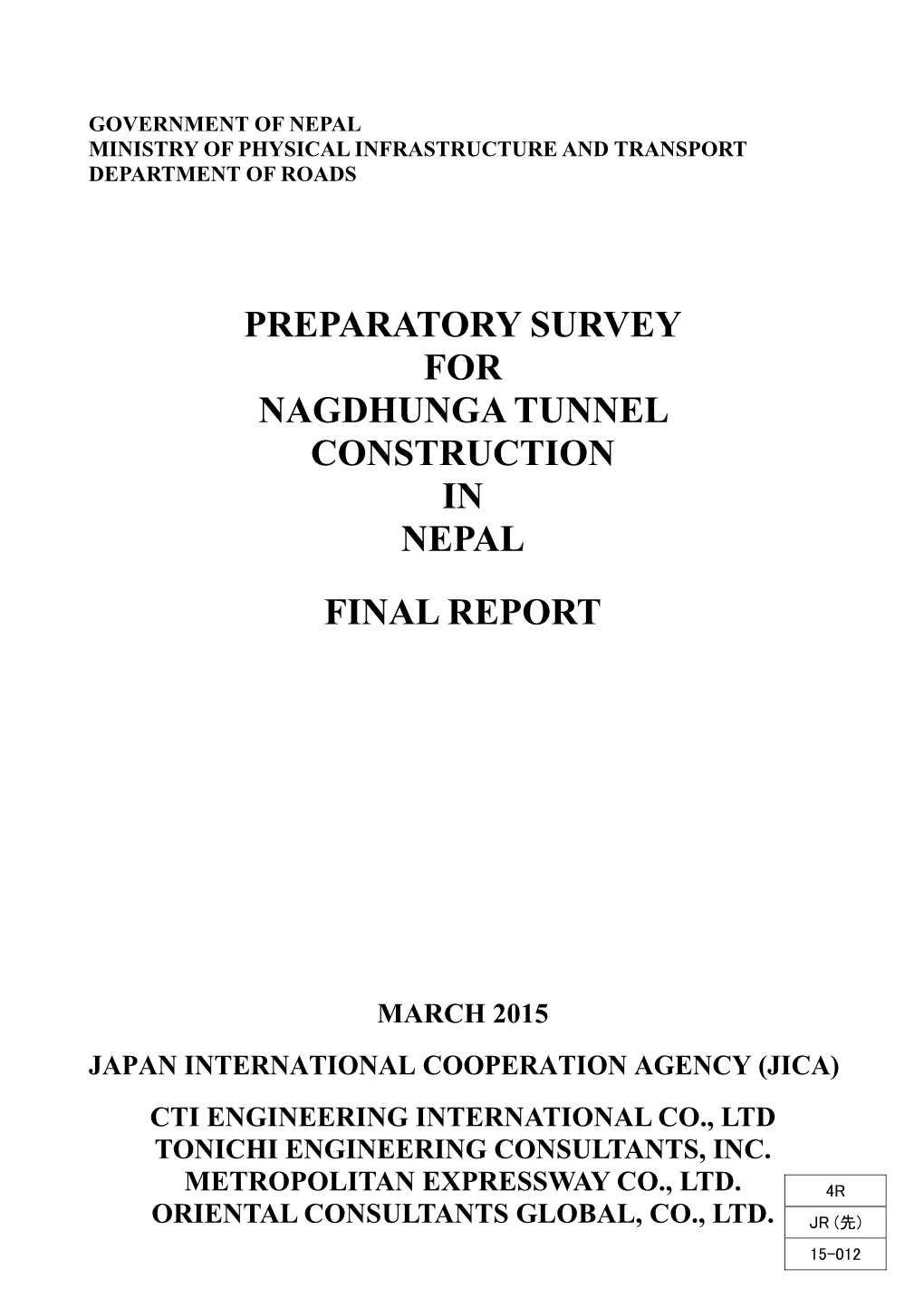 Preparatory Survey for Nagdhunga Tunnel Construction in Nepal
