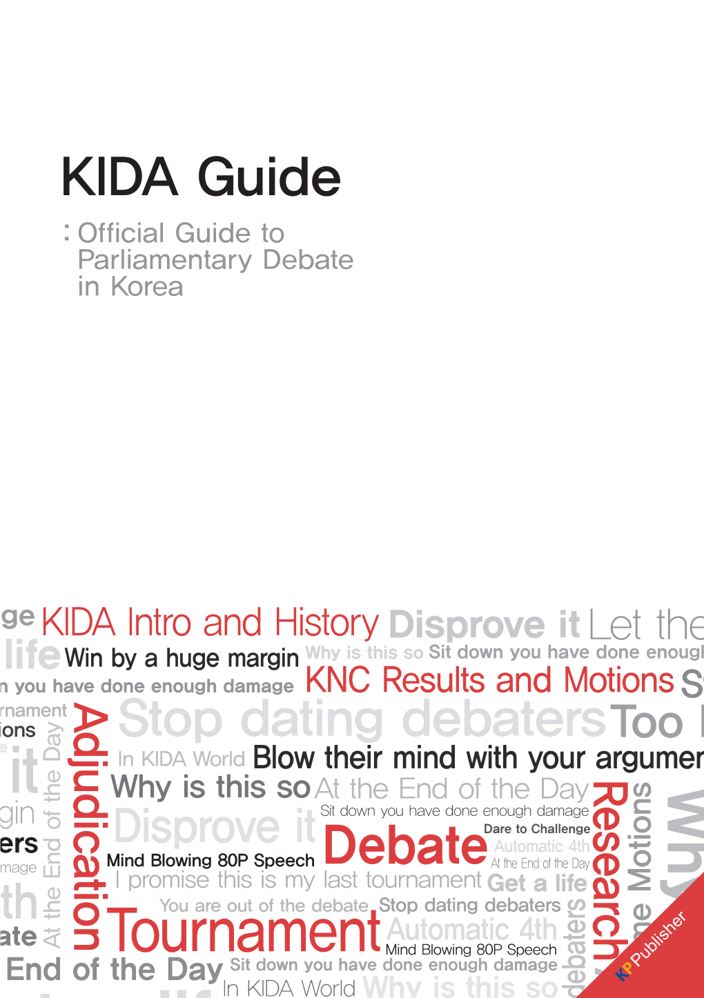 KIDA Guide Official Guide to Parliamentary Debate in Korea.Pdf