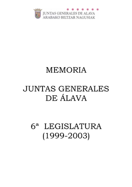 Memoria Juntas Generales De Álava 6ª Legislatura (1999