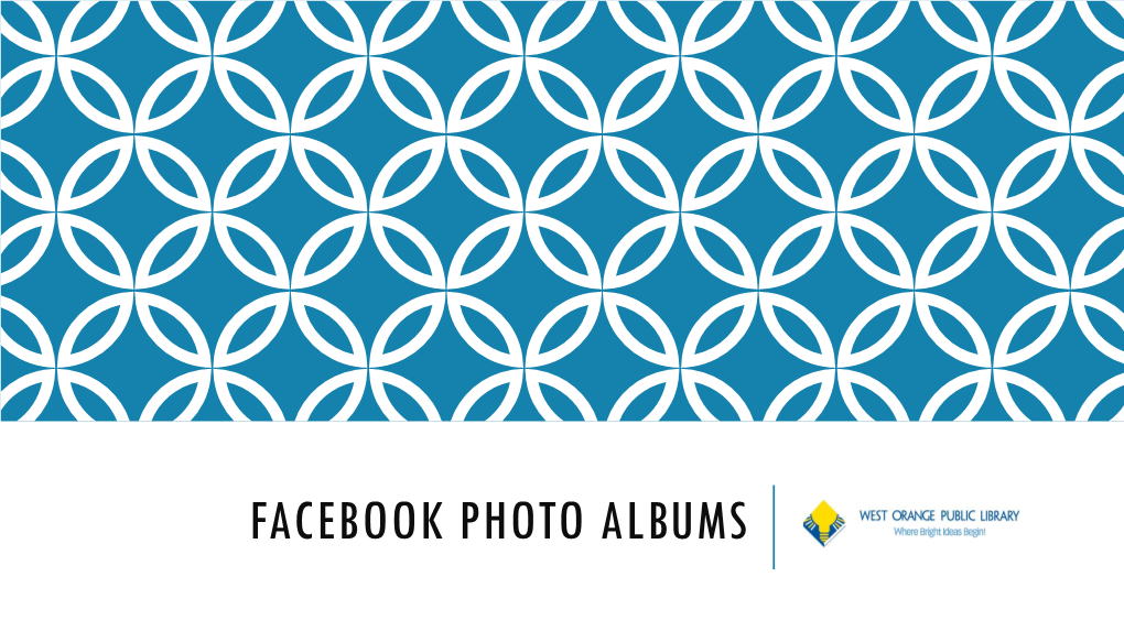 Facebook Photo Albums Creating a Photo Album Via Pc – 1