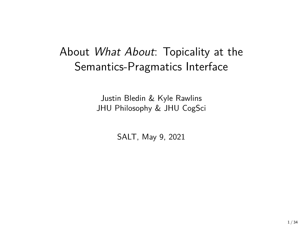 About What About: Topicality at the Semantics-Pragmatics Interface