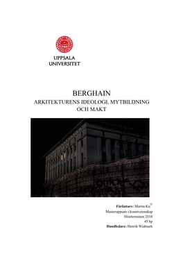 Berghain Arkitekturens Ideologi, Mytbildning Och Makt