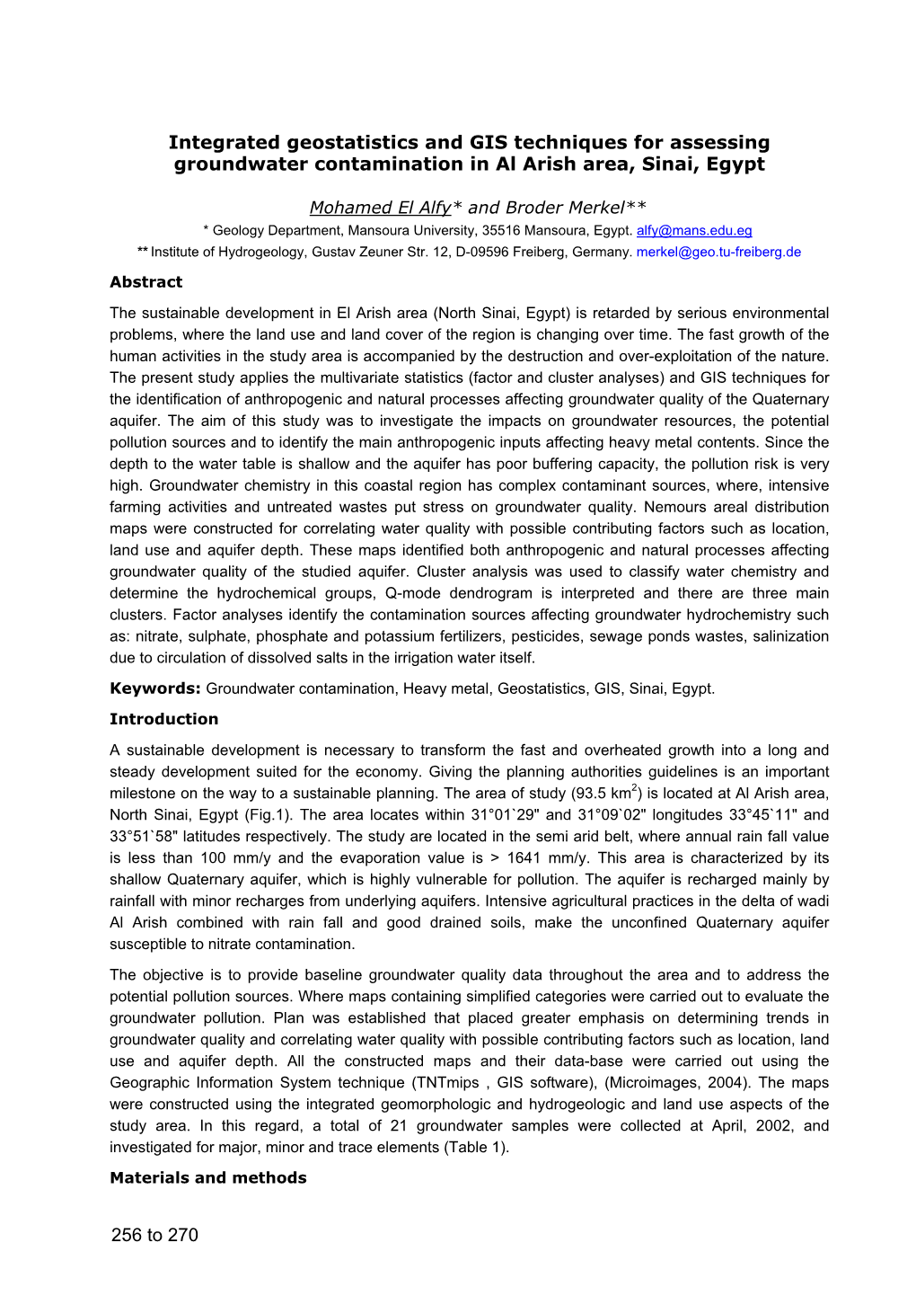 Integrated Geostatistics and GIS Techniques for Assessing Groundwater Contamination in Al Arish Area, Sinai, Egypt 256 To