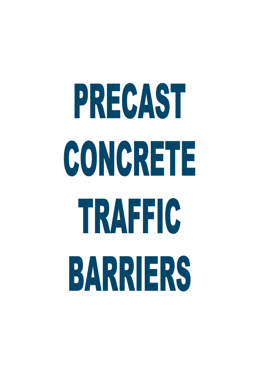 Precast Concrete Traffic Barriers Presentation