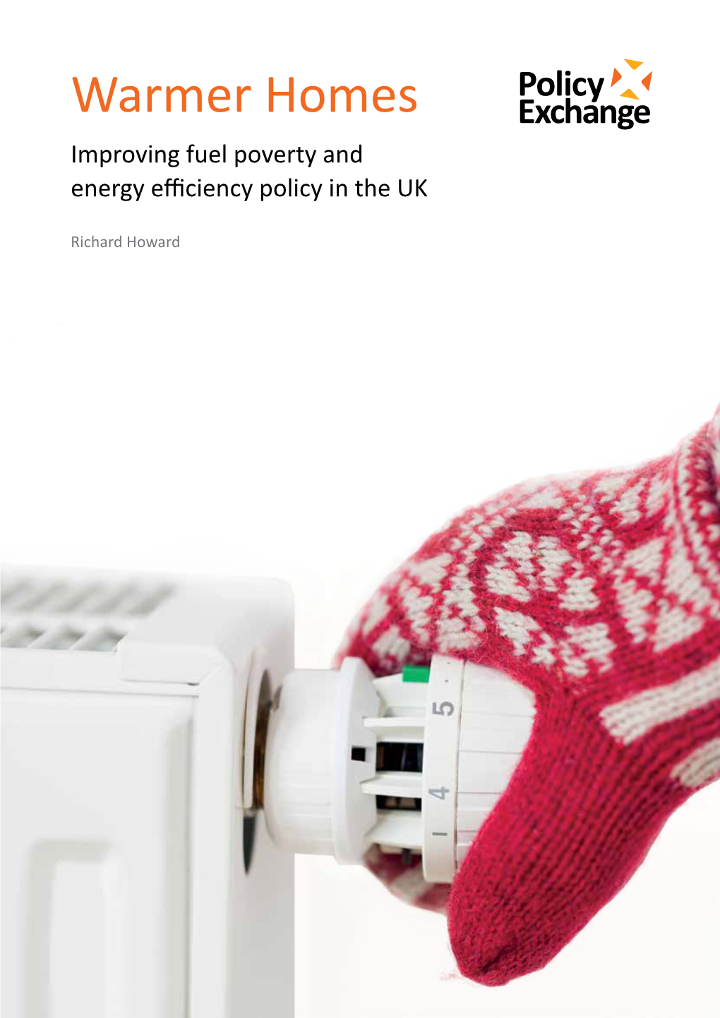 Warmer Homes Improving Fuel Poverty and Energy Efficiency Policy in the UK