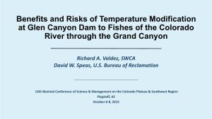 Benefits and Risks of Temperature Modification at Glen Canyon Dam to Fishes of the Colorado River Through the Grand Canyon