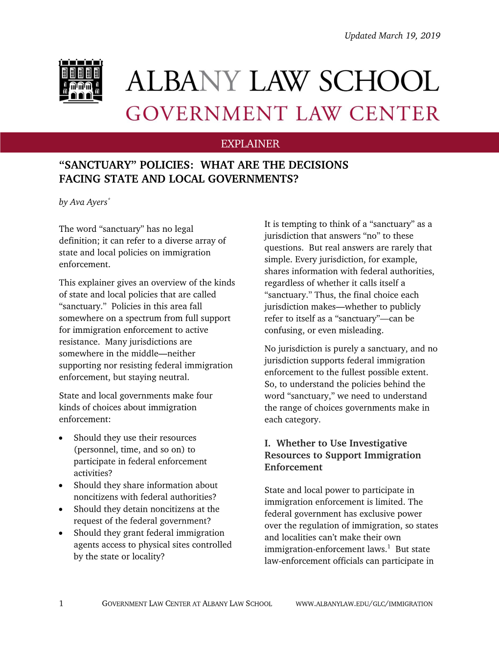 SANCTUARY” POLICIES: WHAT ARE the DECISIONS FACING STATE and LOCAL GOVERNMENTS? by Ava Ayers*