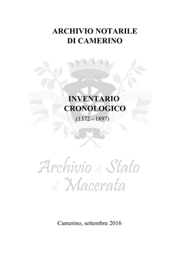 Archivio Notarile Di Camerino, 1372-1897