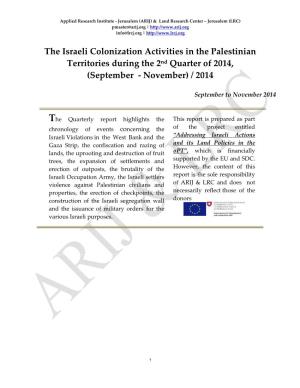 The Israeli Colonization Activities in the Palestinian Territories During the 2Nd Quarter of 2014, (September - November) / 2014