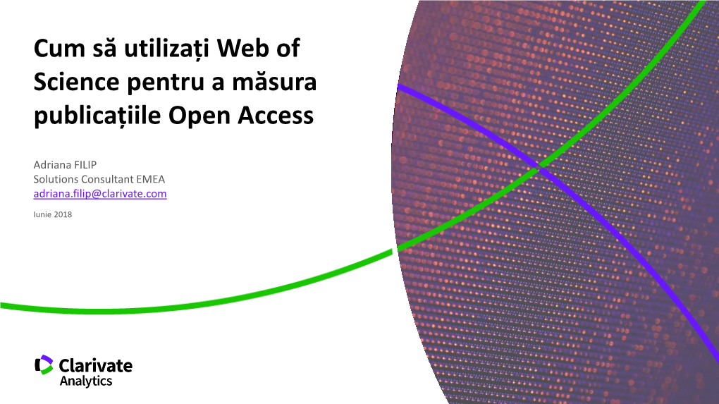 Cum Să Utilizați Web of Science Pentru a Măsura Publicațiile Open Access