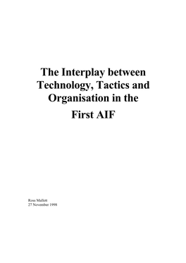 The Interplay Between Technology, Tactics and Organisation in the First AIF