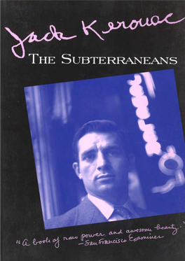 The Subterraneans WORKS by JACK KEROUAC Published by Grove Press