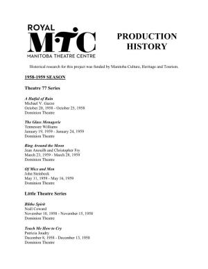 Royal MTC Production History