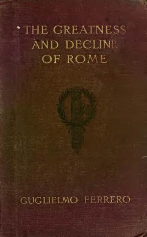 The Greatness and Decline of Rome Volume 4