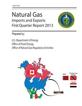 Natural Gas Imports and Exports First Quarter Report 2013