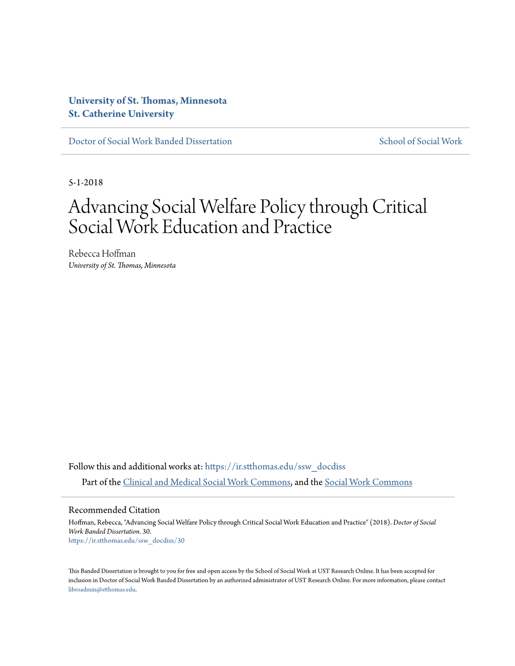 Advancing Social Welfare Policy Through Critical Social Work Education and Practice Rebecca Hoffman University of St