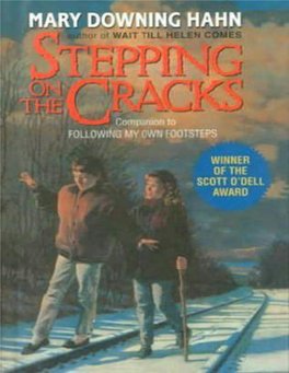 Stepping on the Cracks Mary Downing Hahn CLARION BOOKS • NEW YORK