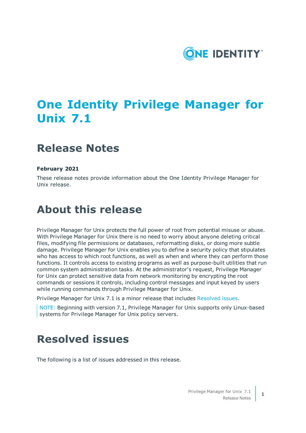 Privilege Manager for Unix 7.1 Release Notes 2 Table 3: Unix and Mac Supported Platforms — Client