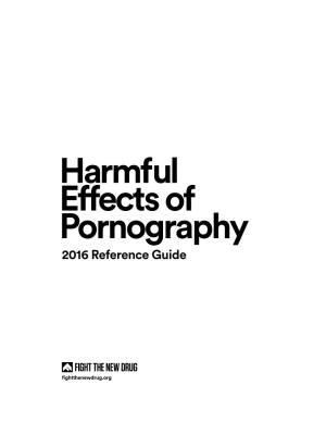 Harmful Effects of Pornography 2016 Reference Guide