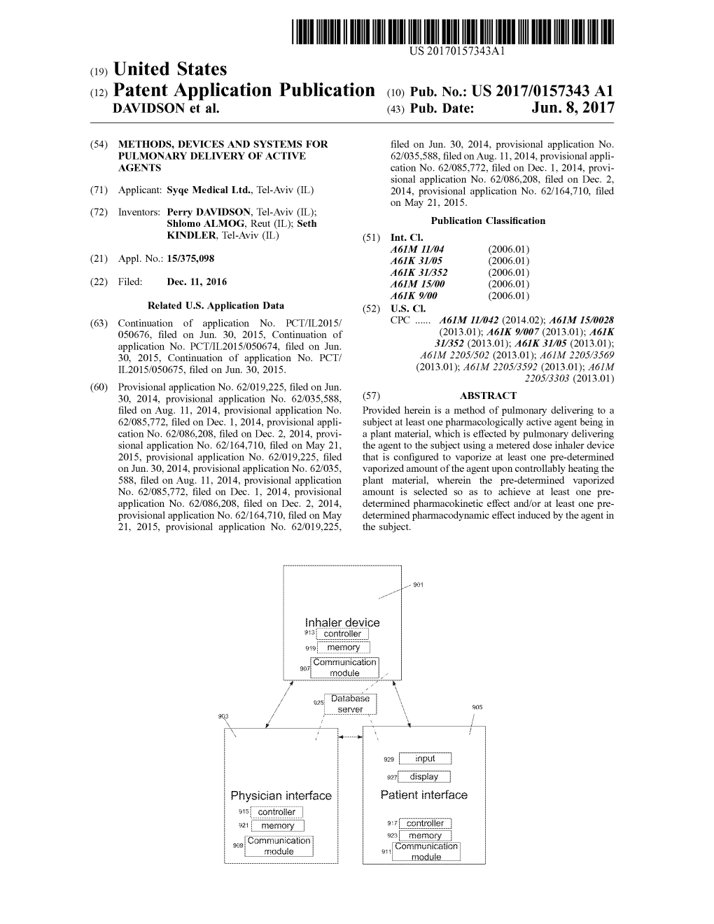 (12) Patent Application Publication (10) Pub. No.: US 2017/0157343 A1 DAVIDSON Et Al