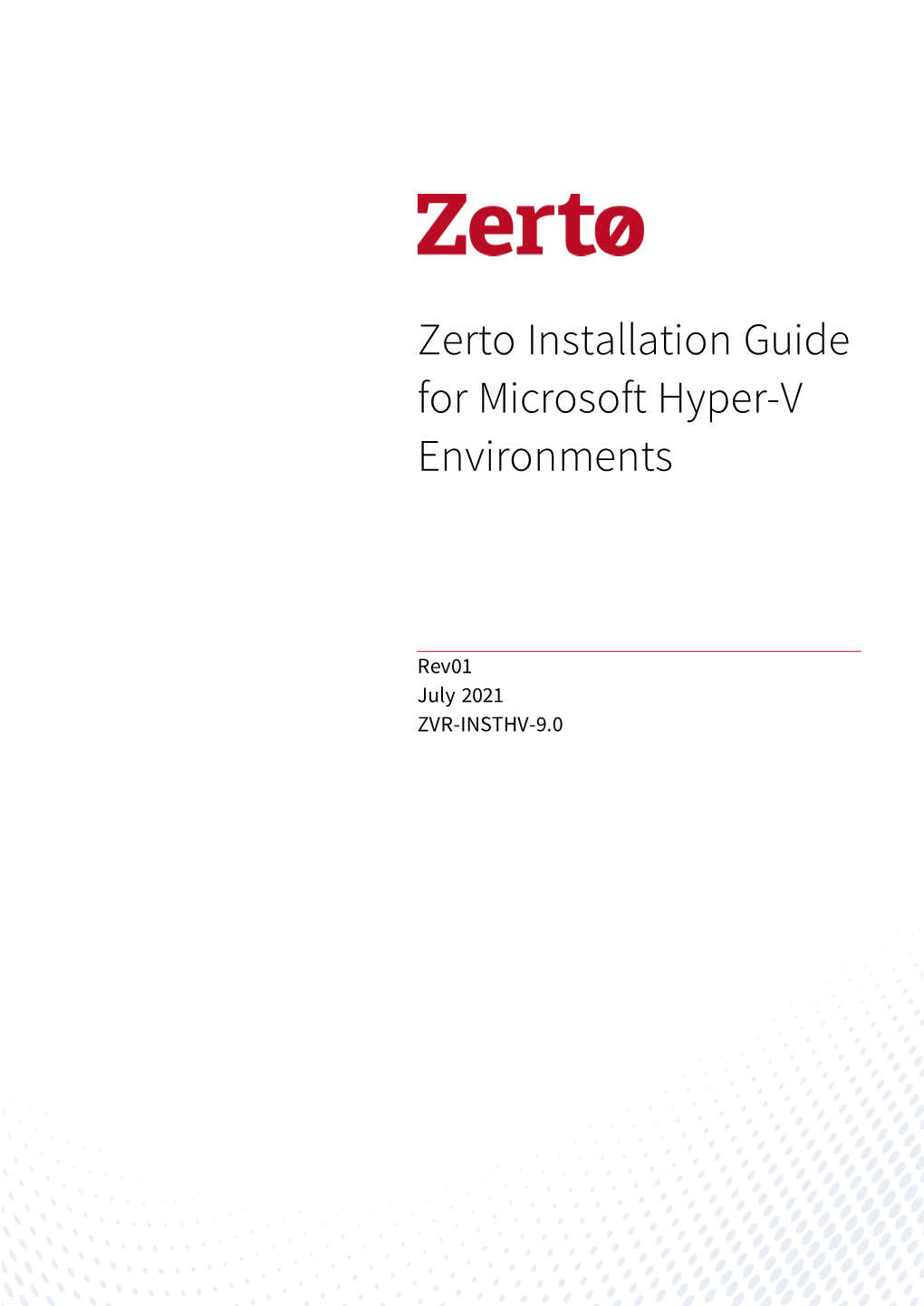 Zerto Installation Guide for Microsoft Hyper-V Environments