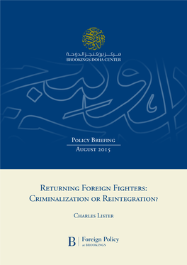 Returning Foreign Fighters: Criminalization Or Reintegration?