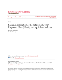 Seasonal Distribution of the Potato Leafhopper, Empoasca Fabae (Harris), Among Solanum Clones Richard Lloyd Miller Iowa State University