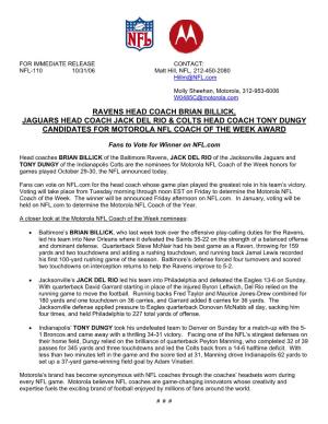 Ravens Head Coach Brian Billick, Jaguars Head Coach Jack Del Rio & Colts Head Coach Tony Dungy Candidates for Motorola Nfl Coach of the Week Award