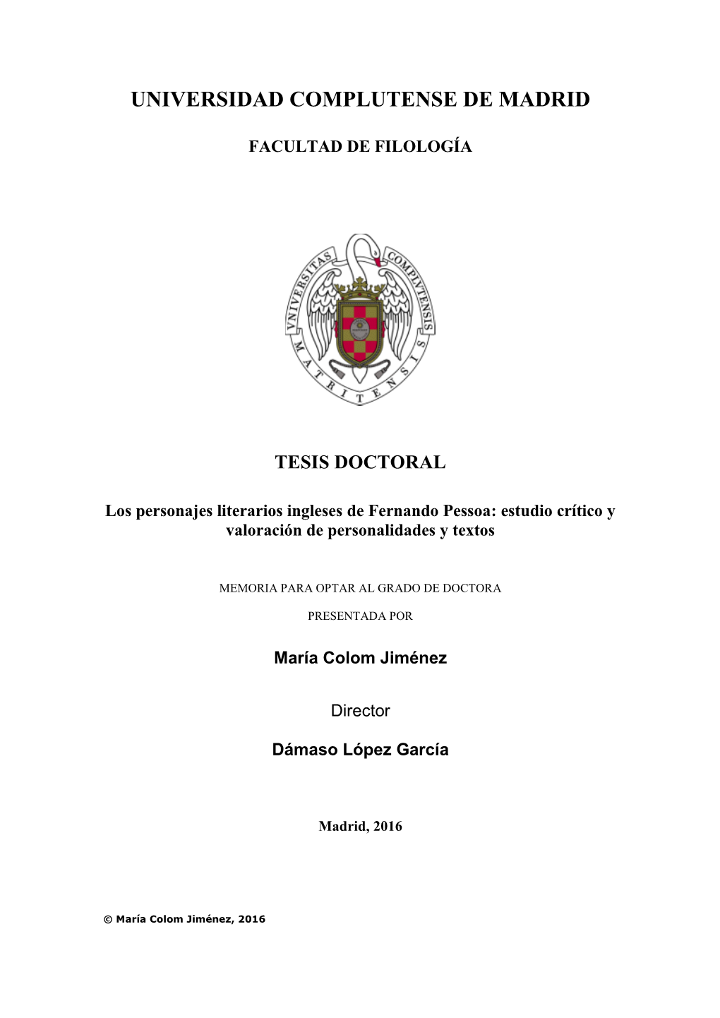 Los Personajes Literarios Ingleses De Fernando Pessoa: Estudio Crítico Y Valoración De Personalidades Y Textos