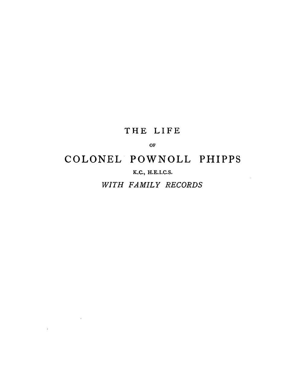 Colonel Pownoll Phipps K.C., H.E.I.C.S