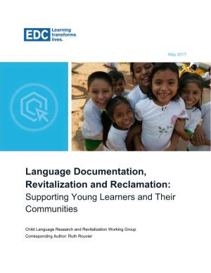 Language Documentation, Revitalization and Reclamation: Supporting Young Learners and Their Communities