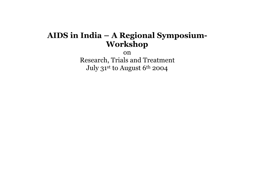 A Regional Symposium- Workshop on Research, Trials and Treatment July 31St to August 6Th 2004