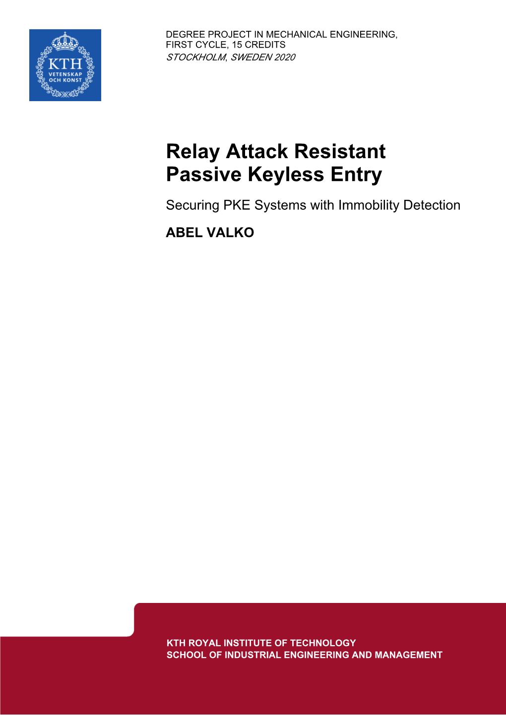 Relay Attack Resistant Passive Keyless Entry Securing PKE Systems with Immobility Detection