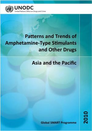 Amphetamine-Type Stimulants and Other Drugs: Asia and the Paci� C 2010