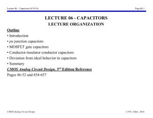 Lecture 06 – Capacitors (8/18/14) Page 06-1