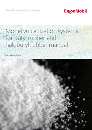 Model Vulcanization Systems for Butyl Rubber and Halobutyl Rubber Manual