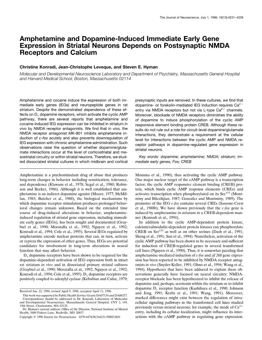 Amphetamine and Dopamine-Induced Immediate Early Gene Expression in Striatal Neurons Depends on Postsynaptic NMDA Receptors and Calcium