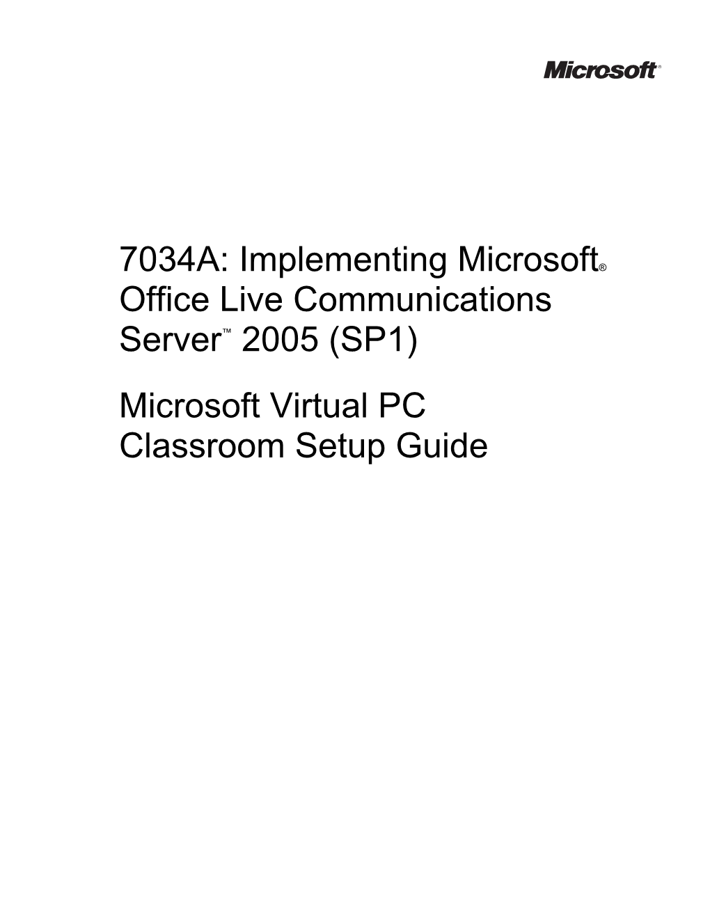 Microsoft Virtual PC Classroom Setup Guide