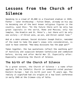 Lessons from the Church of Silence