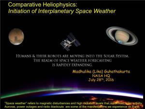 Initiation of Interplanetary Space Weather