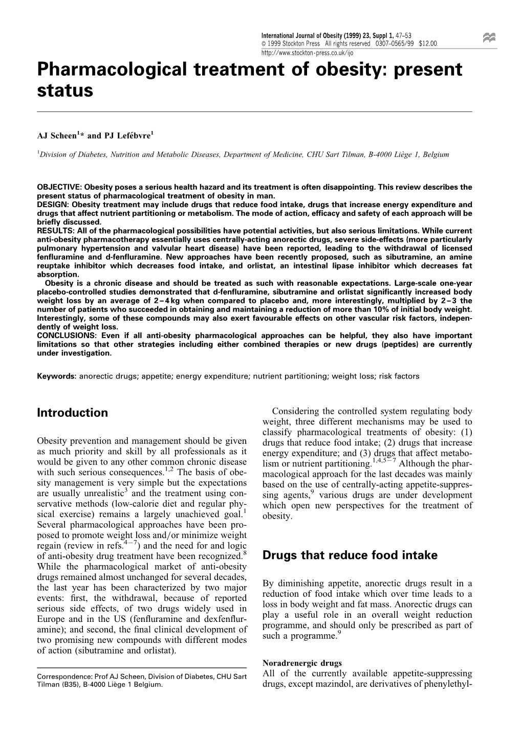 Pharmacological Treatment of Obesity: Present Status