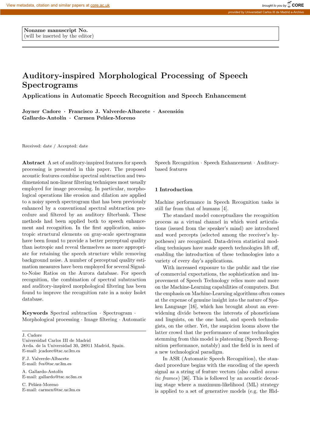 Auditory-Inspired Morphological Processing of Speech Spectrograms Applications in Automatic Speech Recognition and Speech Enhancement