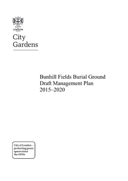 Bunhill Fields Burial Ground Draft Management Plan 2015–2020